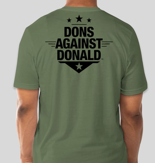"Dons Against Donald" T-Shirt - Army Green